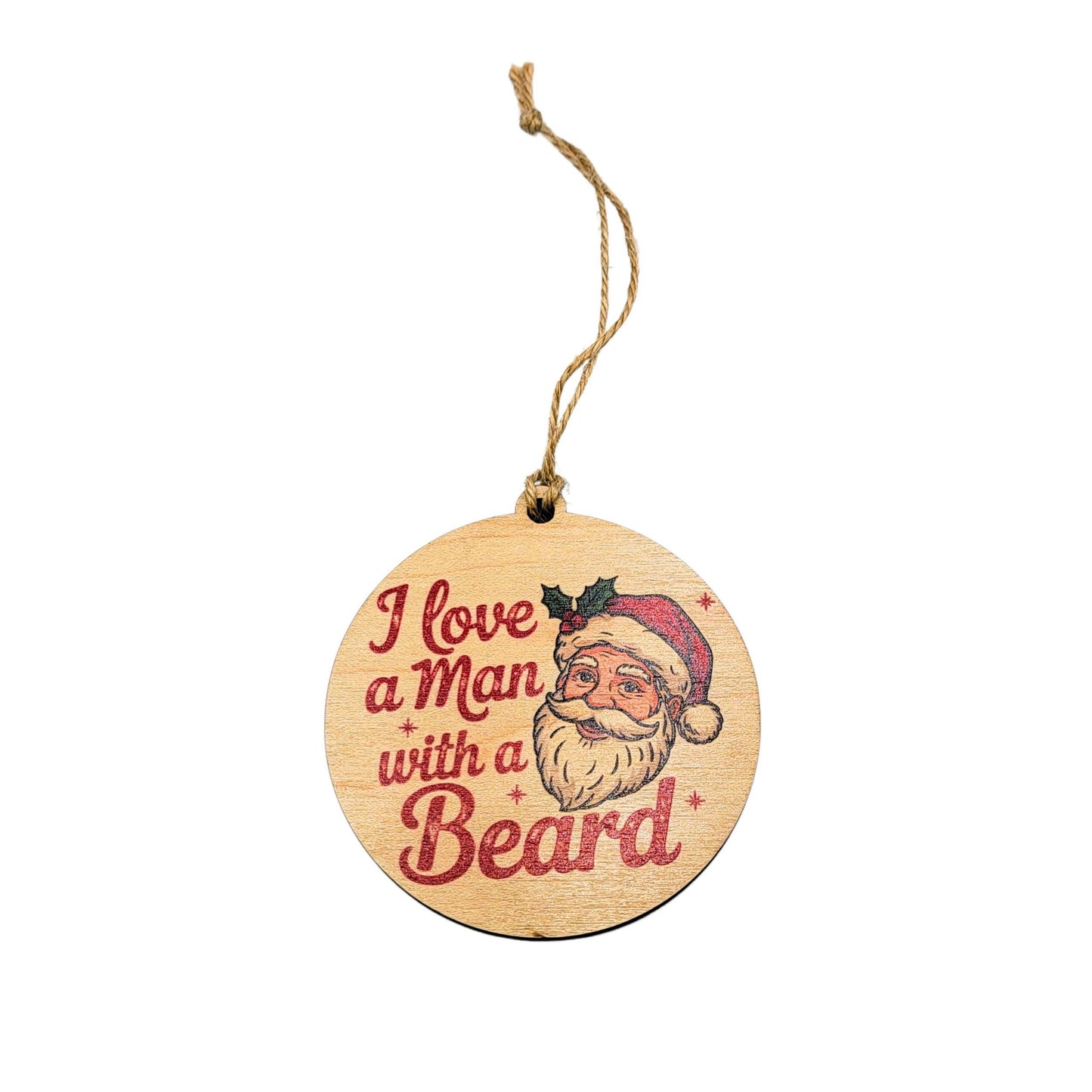 I Love A Man With A Beard Holiday Ornaments - Christmas 2025
