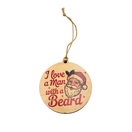 I Love A Man With A Beard Holiday Ornaments - Christmas 2025